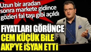 Fiyatları görünce AKP li Cem Küçük bile AKPye isyan etti