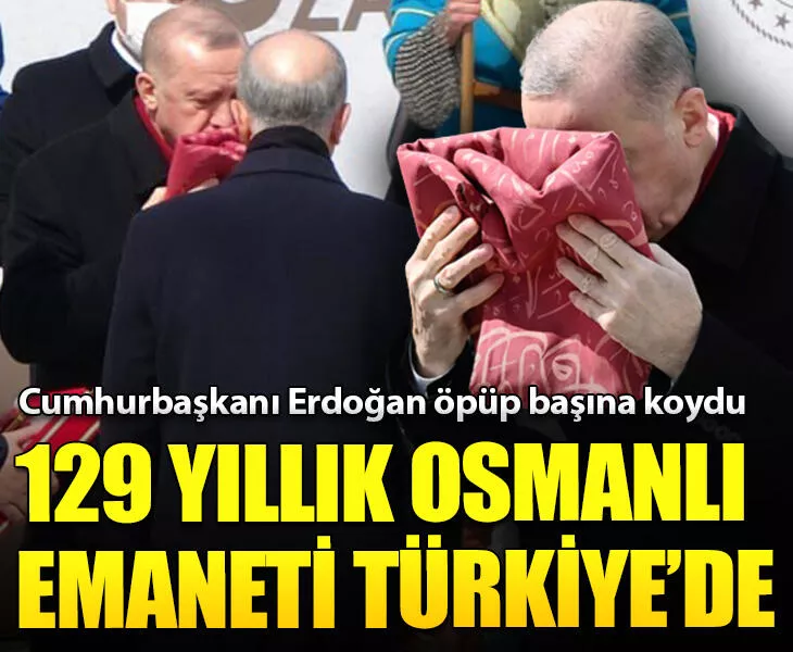 129 yıllık Osmanlı sancağı Türkiyede! Cumhurbaşkanı Erdoğan önce öpüp başına koydu