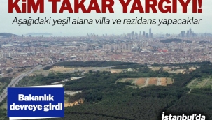 İstanbul Çekmeköy'deki rant oyununa yargı dur dedi, bakanlık devreye girdi