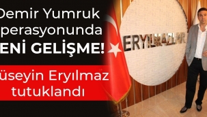  Demir Yumruk Operasyonunda flaş! Hüseyin Eryılmaz ve 9 kişi tutuklandı