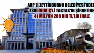 AKP'li Zeytinburnu Belediyesi'nden eski İBDA-C'li Taktak'ın şirketine 41 milyon 200 bin TL'lik ihale