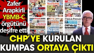 CHP'ye kurulan kumpas ortaya çıktı. Zafer Arapkirli YBMB-C örgütünü deşifre etti