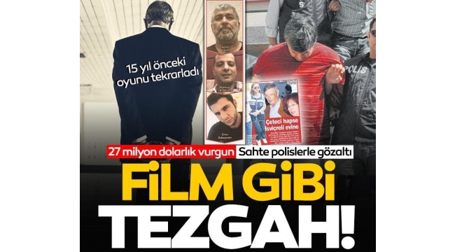 27 MİLYON DOLARLIK FİLM GİBİ VURGUN !