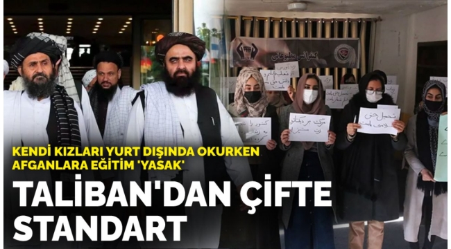 Taliban'dan çifte standart: Kendi kızları yurt dışında eğitim alırken vatandaşlara eğitim 'yasak'