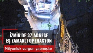 İzmir'de eğlence mekanlarına Günbatımı Operasyonu! 1 milyon lira vurgun yapmışlar
