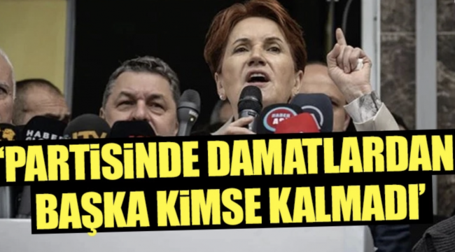Akşener'den Erdoğan'a gönderme: Dayısı, ayısı olan insanlar atanmış