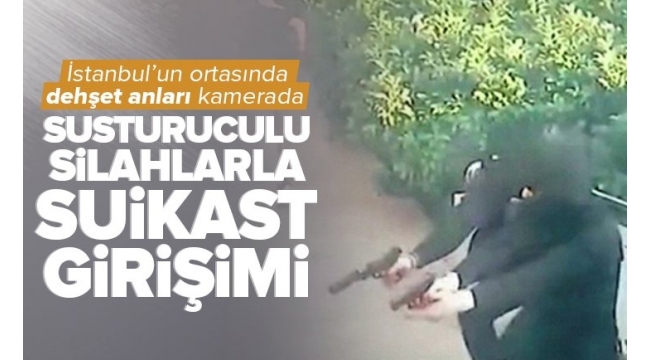 İstanbul'un ortasında susturuculu silahlarla suikast girişimi!.