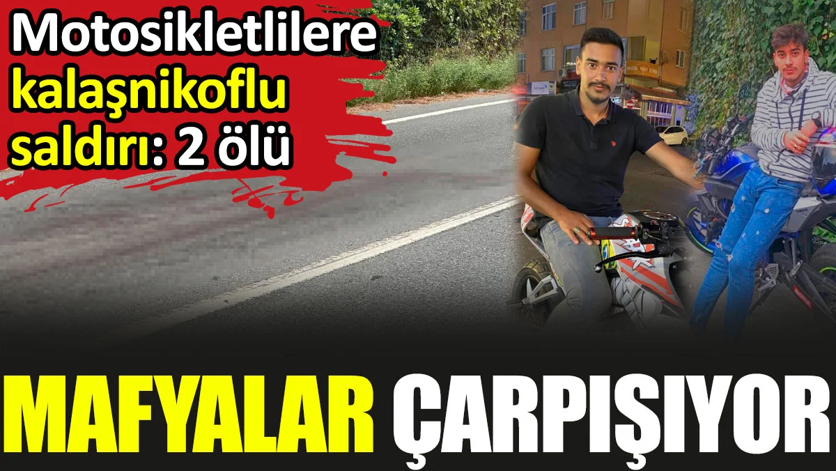 Sarıyer'de motosikletle seyreden 2 kişi silahlı saldırıda hayatını kaybetti