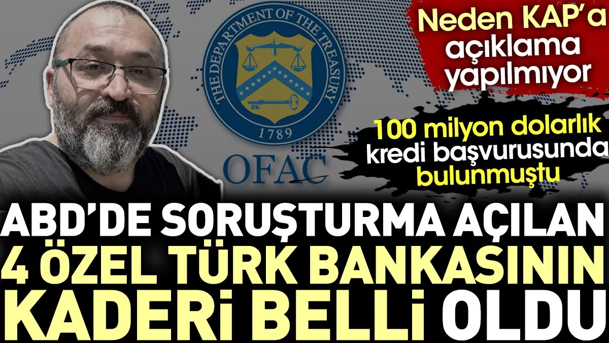 ABD'de soruşturma açılan 4 özel Türk bankasının kaderi belli oldu