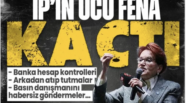 İYİ Parti hakkında bomba iddia! Meral Akşener Ümit Dikbayır ve Uğur Poyraz'a kapıyı gösterdi! Gizlice banka hesaplarını kontrol ettirip...