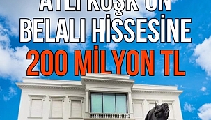 Atlı Köşk'ün 1/48 hissesi 200 milyon TL'ye satıldı 