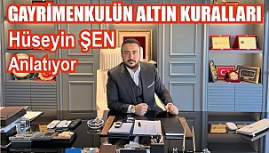 Gayrimenkulde Doğru Hamleler İçin Hüseyin Şen'den İpuçları