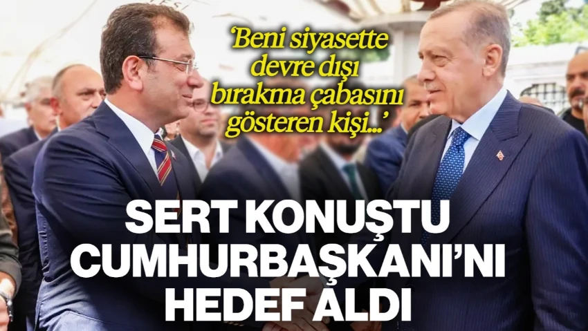 Ekrem İmamoğlu Çok Sert Konuştu, Cumhurbaşkanı'nı Hedef Aldı
