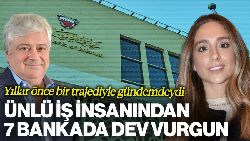 Yıllar Önce Bir Trajediyle Gündeme Gelmişti... Hüseyin Başaran'dan 7 Bankada 300 Milyon Dolarlık Vurgun