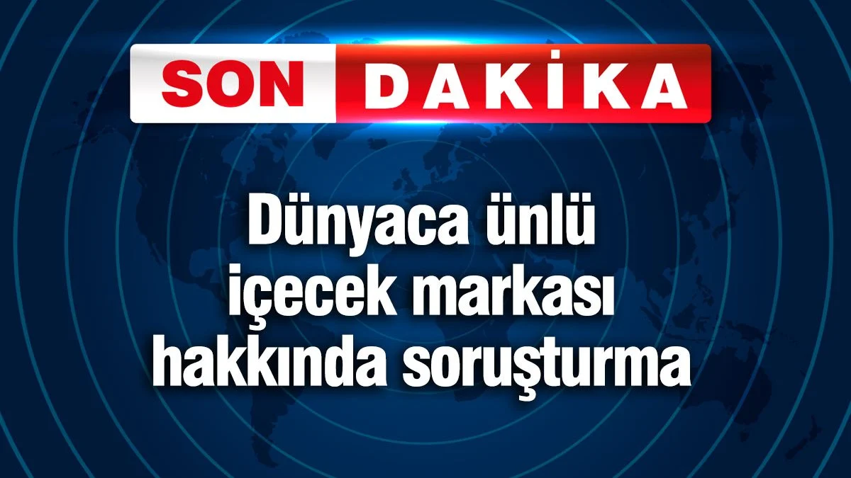 Coca-Cola hakkında soruşturma!