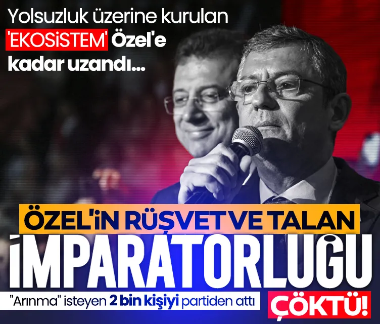 Özgür Özel'in rüşvet ve talan imparatorluğu! "Arınma" isteyen 2 bin kişiyi partiden attı