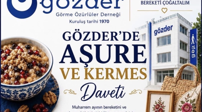 GÖZDER'DEN AŞURE VE KERMES DAVETİ 