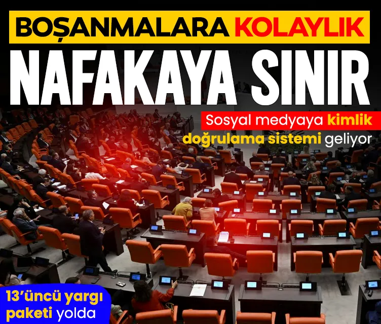 13'üncü yargı paketinde neler olacak? Sosyal medya için kimlik doğrulama sistemi!