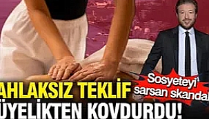 Sosyete bu dedikoduyla çalkalanıyor: Ahlaksız teklif üyelikten etti