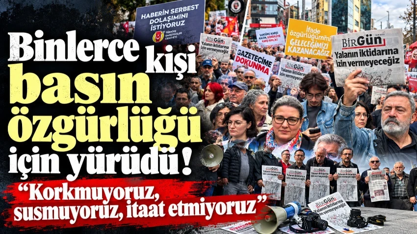 İstanbul'da binlerce kişi basın özgürlüğü için yürüdü! "Korkmuyoruz, susmuyoruz, itaat etmiyoruz"